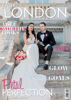 Issue 104 of Your London Wedding magazine